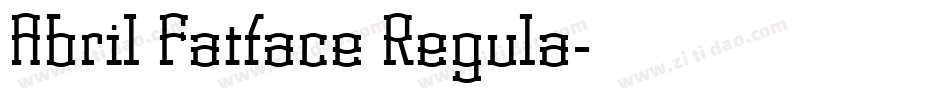 Abril Fatface Regula字体转换